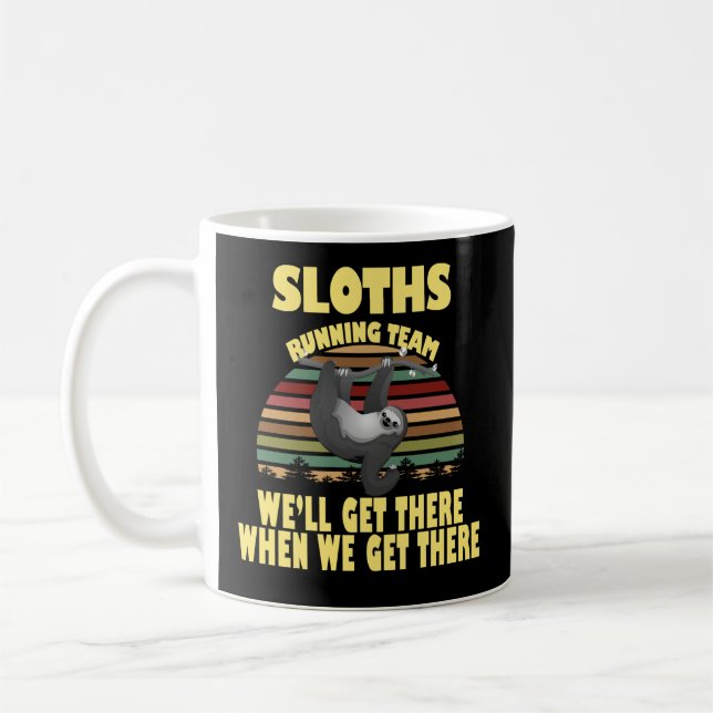 Caneca De Café equipe de preguiça, chegaremos lá quando... (Esquerda)