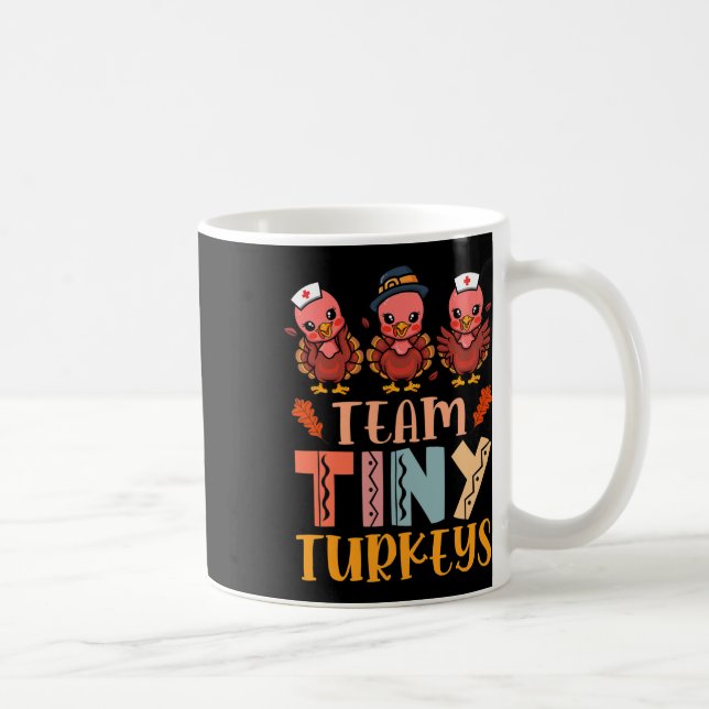Caneca De Café Equipe Tiny Turkeys Enfermeira Turquia Ação de Gra (Direita)