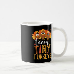 Caneca De Café Equipe Tiny Turkeys Enfermeira Turquia Ação de Gra