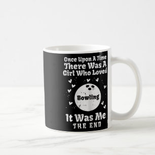 Caneca De Café Era Uma Vez Uma Garota Adorava Boliches Meninas Cr