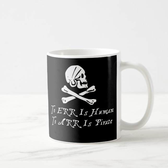 Caneca De Café Errar é humano a Arr é o pirata (Direita)