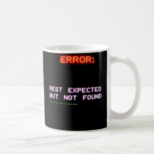 Caneca De Café "ERRO: REST ESPERADO MAS NÃO ENCONTRADO" Mug - Ans