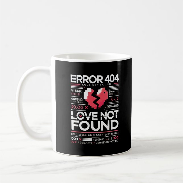 Caneca De Café Error 404 Love Not Found, Engraçado Anti-Namorados (Esquerda)