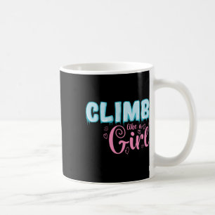 Caneca De Café Escalada Como Uma Garota Esportes Radicais Escalad