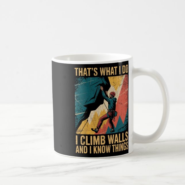 Caneca De Café Escalada de Parede Divertida É O Que Eu Faço Eu Es (Direita)
