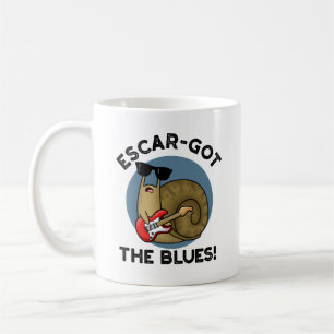 Caneca De Café Escar Pegou O Blues Funny Escargot Snail Pun