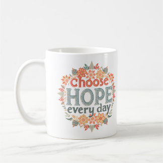 Caneca De Café Escolha a Esperança Todos os Dias Boho Inspirador