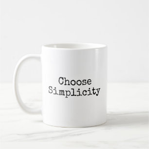 Caneca De Café Escolha a Simplicidade