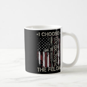Caneca De Café Escolha O Felon Funny Trump 2024 Votando Condenado