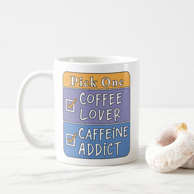 Caneca De Café Escolha Um - Café ou Cafeína (Com Donut)