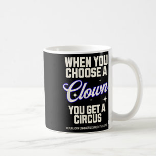 Caneca De Café Escolha Um Palhaço Obter Um Congresso De Armadilha