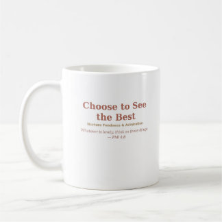 Caneca De Café Escolha Ver o Melhor — Afeição e Admiração