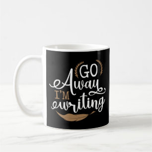 Caneca De Café Escrevendo Autor Ir Embora Estou Escrevendo