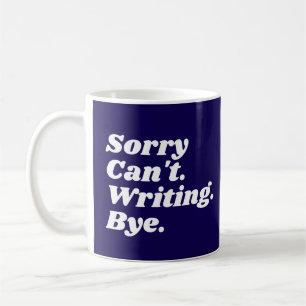 Caneca De Café Escritor Engraçado Desculpe Não Posso Escrever Tch