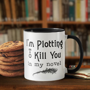 Caneca De Café Escritor Engraçado Plotando para te Matar
