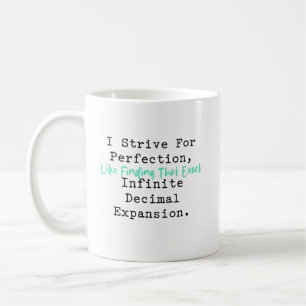 Caneca De Café Esforce-se pela Perfeição Matemática Decimal Infin