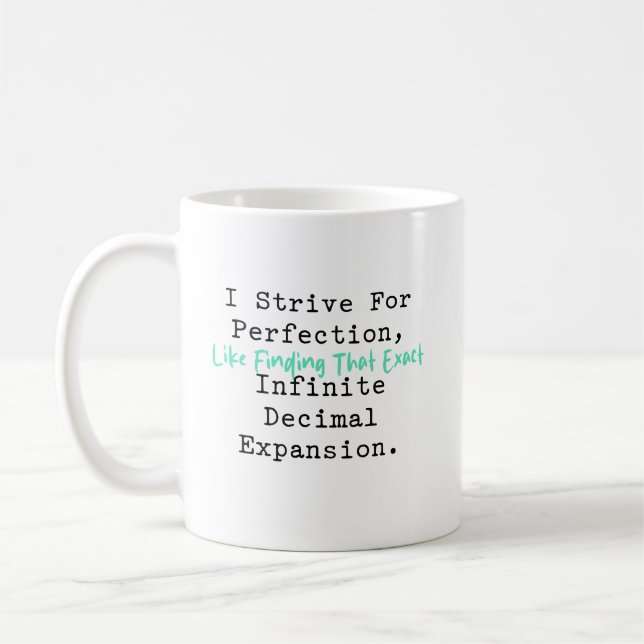 Caneca De Café Esforce-se pela Perfeição Matemática Decimal Infin (Esquerda)