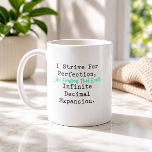 Caneca De Café Esforce-se pela Perfeição Matemática Decimal Infin