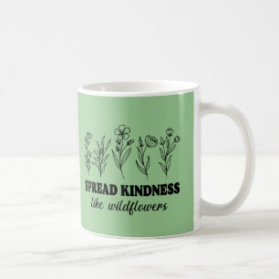 Caneca De Café Espalhar Bondade Como Flores Selvagens