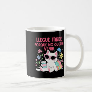 Caneca De Café Espanhol Engraçado Llegué Tarde Porque Quería Veni