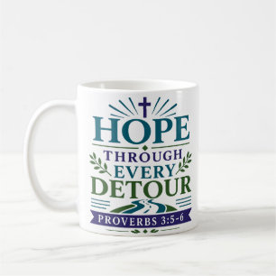 Caneca De Café Esperança Através de Cada Desvio Encorajamento Cri