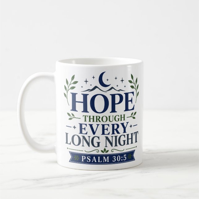 Caneca De Café Esperança Através de Cada Longa Noite Motivação Cr (Esquerda)