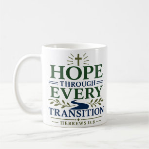 Caneca De Café Esperança Através de Cada Transição Citação Espiri