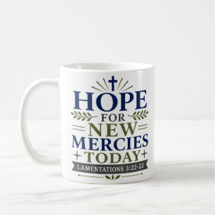 Caneca De Café Esperança de Novas Misericórdias Hoje Versículo Bí