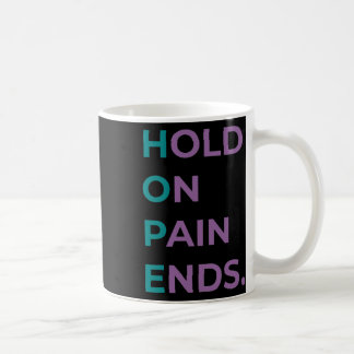 Caneca De Café Esperar Dor Termina Esperança Sobrevivência da Con