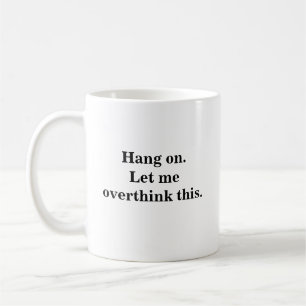 Caneca De Café esperem me deixem repensar moda introvertidos lega