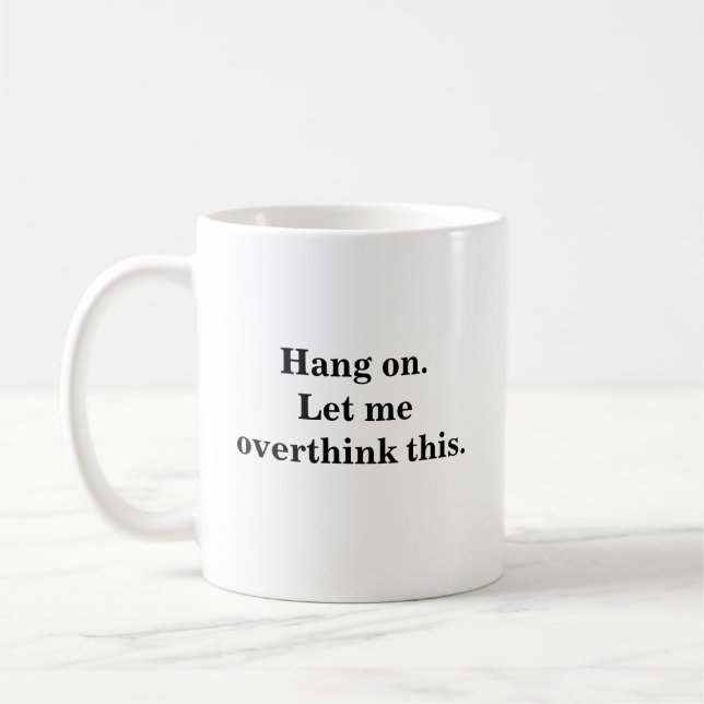 Caneca De Café esperem me deixem repensar moda introvertidos lega (Esquerda)
