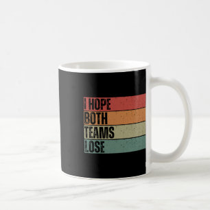 Caneca De Café Espero Que Ambas As Equipes Perder Futebol America
