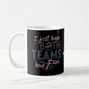Caneca De Café Espero que as duas equipes se divirtam Tom leve e