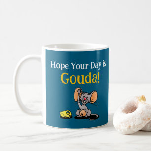 Caneca De Café Espero Que Seu Dia Seja Gouda, Pun de Queijo de Ra