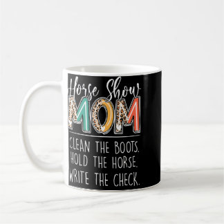 Caneca De Café espetáculo de cavalos mãe limpa as botas segurando