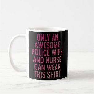 Caneca De Café Esposa de Polícia Enfermeira Rn Mãe 18