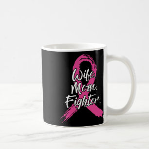 Caneca De Café Esposa Mãe Combatendo Cancer De Mama Paciente Rosa