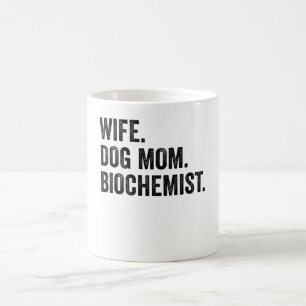Caneca De Café Esposa. Mãe de cão. Bioquímico.
