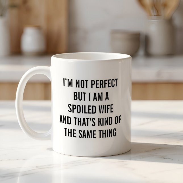 Caneca De Café Esposa Mimada Divertida (Criador carregado)