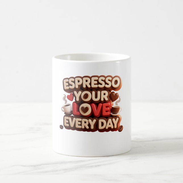 Caneca De Café Espresso Your Love Every Day (Centro)