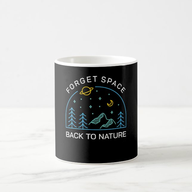 Caneca De Café Esqueça o espaço de volta à natureza (Centro)