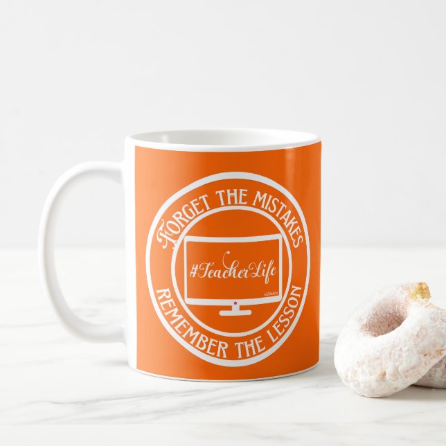 CANECA DE CAFÉ ESQUEÇA OS ERROS. LEMBRE-SE DA LIÇÃO... (Com Donut)