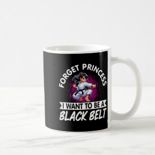 Caneca De Café Esqueça Princesa Eu Quero Ser Uma Faixa Preta de K