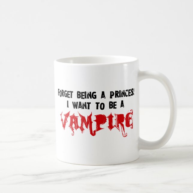 Caneca De Café Esqueça ser uma princesa, mim querem ser um (Direita)