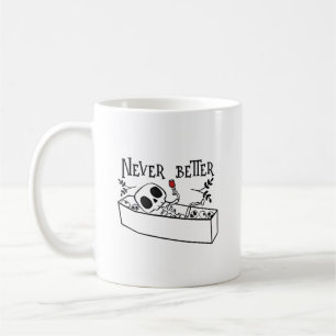 Caneca De Café Esqueleto de Caixão Engraçado Nunca Melhor Fofo