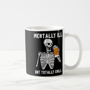 Caneca De Café Esqueleto Mentalmente Doente Totalmente Tranquilo