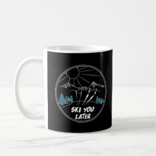Caneca De Café Esquiar Mais Tarde O Engraçado Pun De Esqui