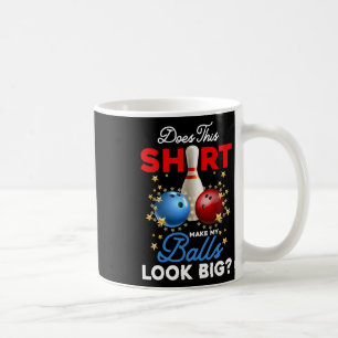 Caneca De Café Essa Camisa Faz Meu Olho De Boliche Grande?