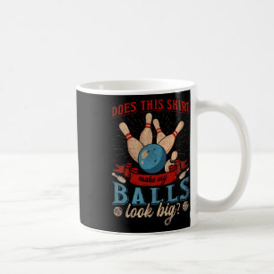 Caneca De Café Essa Camisa Faz Meu Olho Grande, Boliche Engraçada