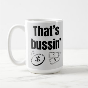 Caneca De Café Esse é Bussin